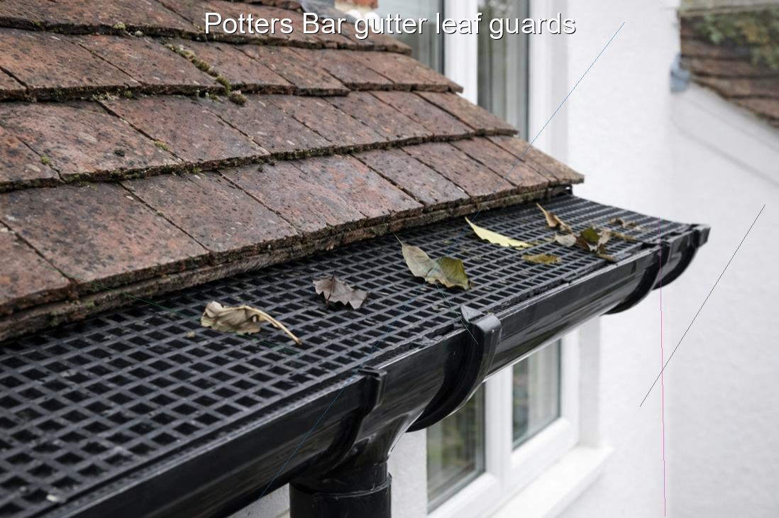 Potters Bar gutter leaf guards